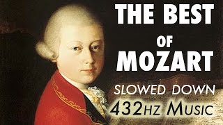 The Best Of Mozart  Slowed Down  432Hz  45 Hours [upl. by Stenger]