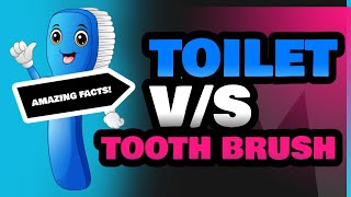 Toilet and Tooth Brush [upl. by Eberle]