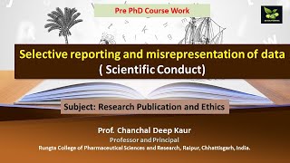 Selective reporting and misrepresentation of data  Scientific Conduct [upl. by Wollis]